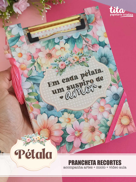 Pétala - Prancheta Recortes + Video Aula